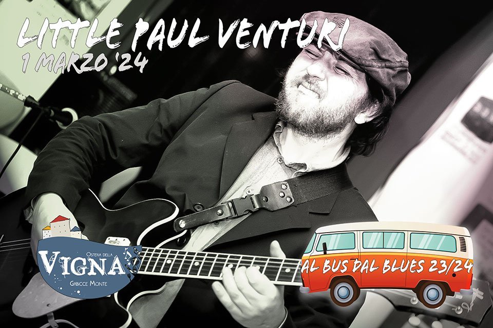 Little Paul Venturi @ Al bus dal blues 23/24