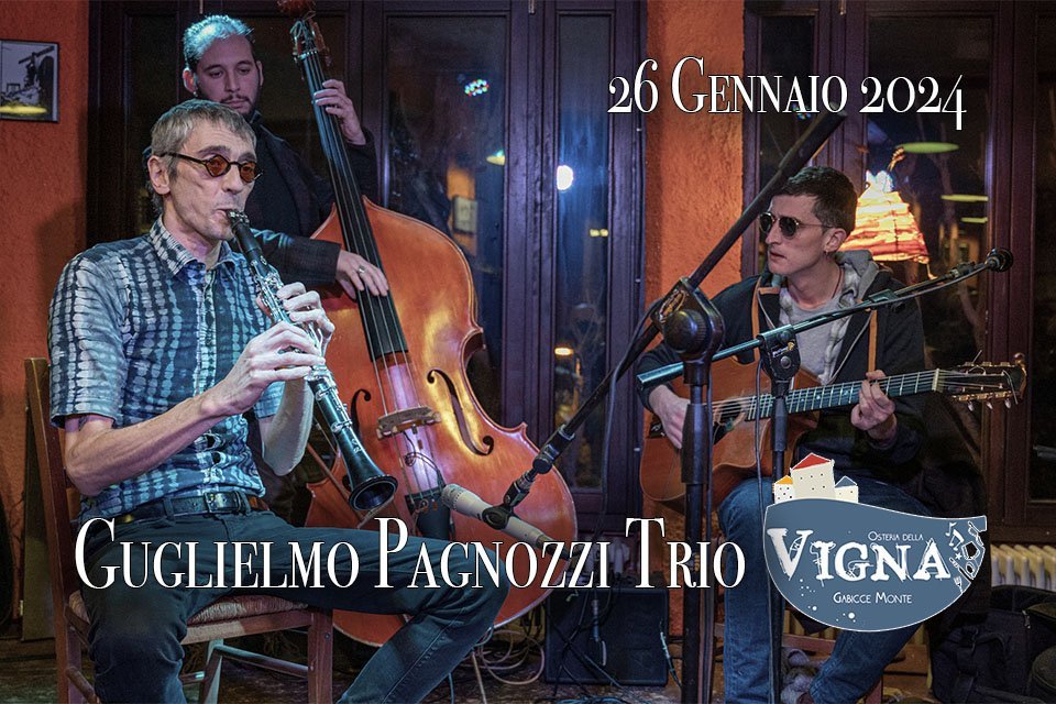 Guglielmo Pagnozzi trio - 26/01/2024