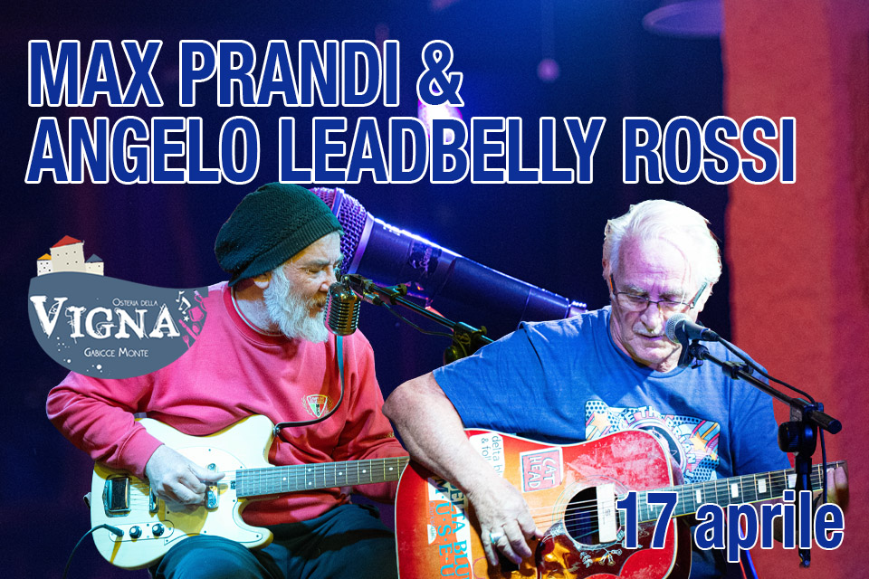 Max Prandi & Angelo Leadbelly Rossi