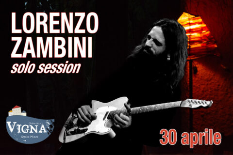 Lorenzo Zambini solo session 30/04/2026